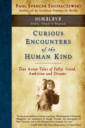 Curious Encounters of the Human Kind – Himalaya