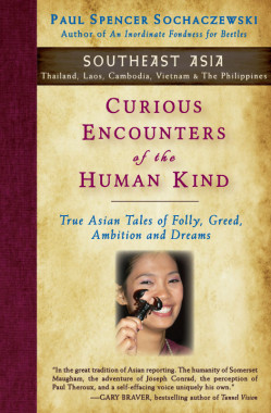 Curious Encounters of the Human Kind – Southeast Asia