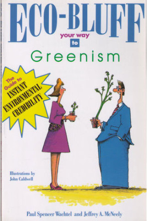 Eco Bluff Your Way to Greenism
